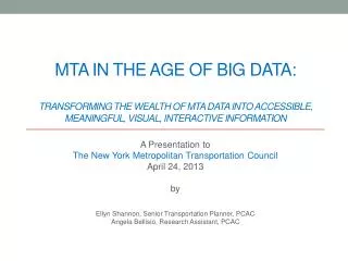 A Presentation to The New York Metropolitan Transportation Council April 24, 2013 by