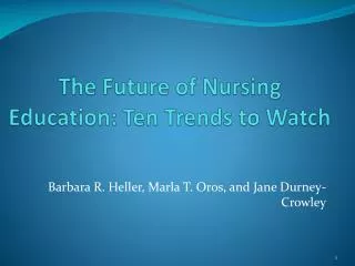The Future of Nursing Education: Ten Trends to Watch