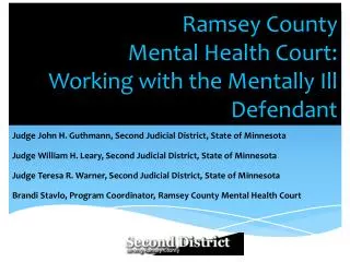 Ramsey County Mental Health Court: Working with the Mentally Ill Defendant