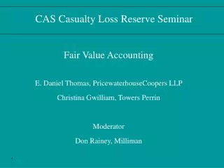CAS Casualty Loss Reserve Seminar