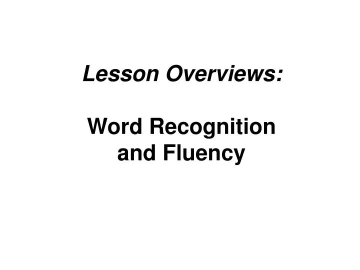 lesson overviews word recognition and fluency