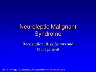 Neuroleptic Malignant Syndrome