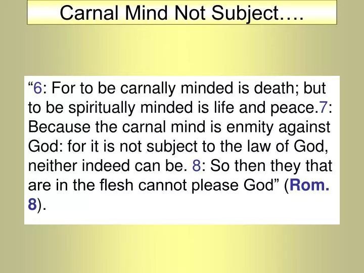 carnal mind not subject