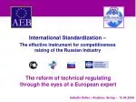 International Standardization – - slide 1