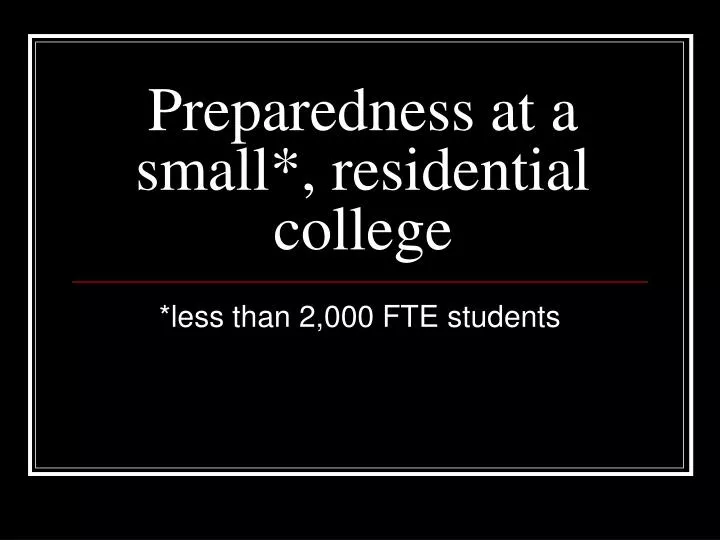 preparedness at a small residential college