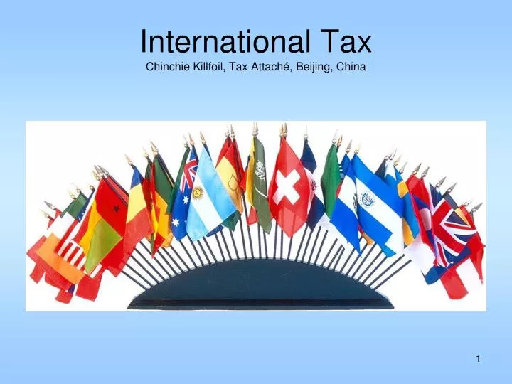 international tax chinchie killfoil tax attach beijing china