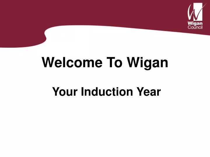 welcome to wigan your induction year