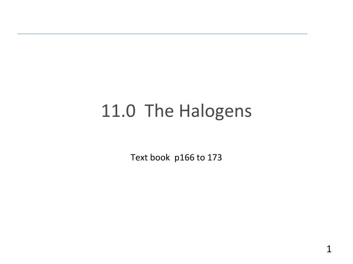 11 0 the halogens