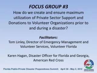 Florida Public-Private Disaster Preparedness Summit: April 30 - May 2, 2012