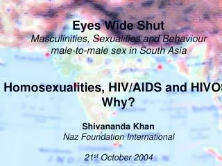 Eyes Wide Shut Masculinities, Sexualities and Behaviour male-to-male sex in South Asia