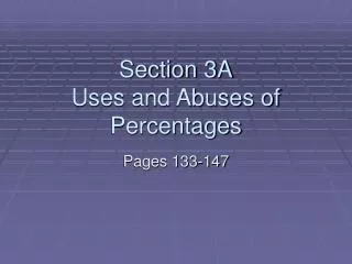 Section 3A Uses and Abuses of Percentages