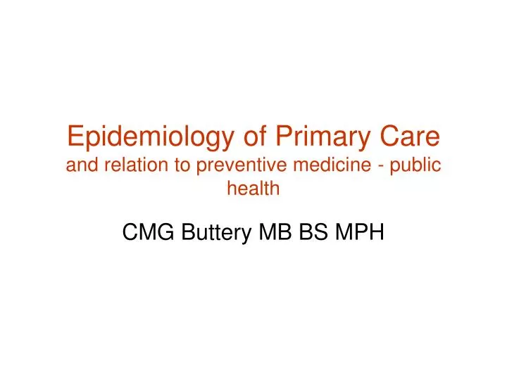 epidemiology of primary care and relation to preventive medicine public health