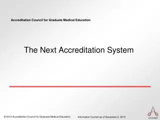 The Next Accreditation System