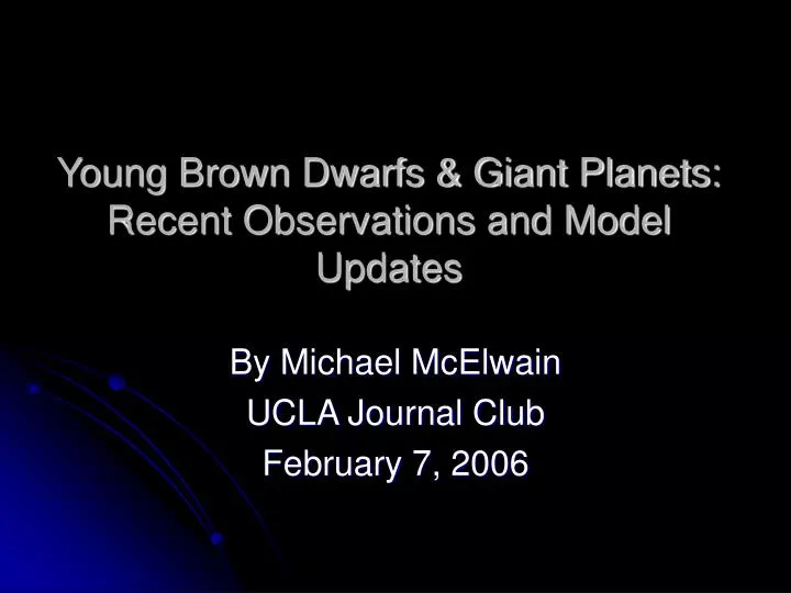young brown dwarfs giant planets recent observations and model updates