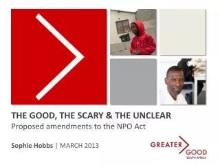 THE GOOD, THE SCARY &amp; THE UNCLEAR Proposed amendments to the NPO Act