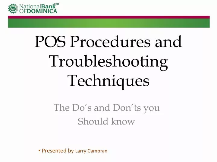 pos procedures and troubleshooting techniques