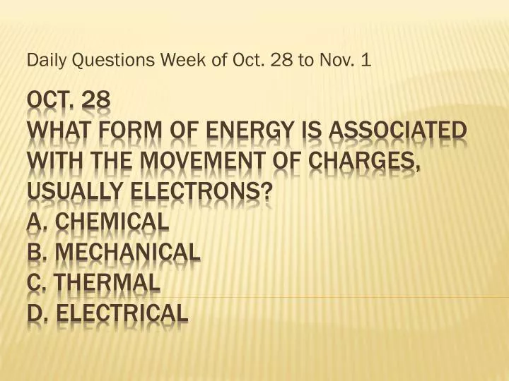daily questions week of oct 28 to nov 1