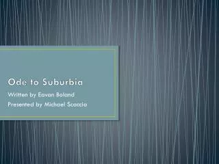 Ode to Suburbia