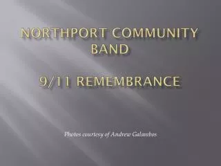 NORTHPORT COMMUNITY BAND 9/11 Remembrance