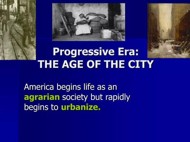 progressive era the age of the city