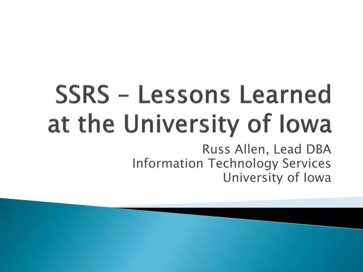 ssrs lessons learned at the university of iowa