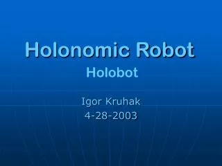 Holonomic Robot