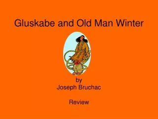 Gluskabe and Old Man Winter