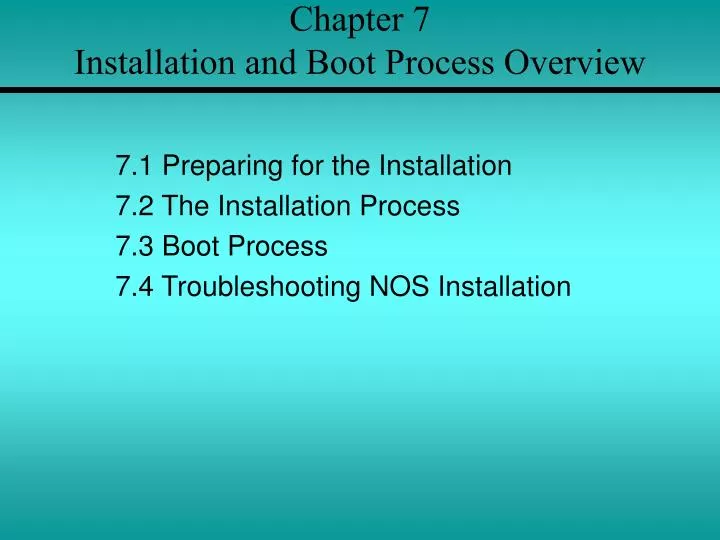 chapter 7 installation and boot process overview