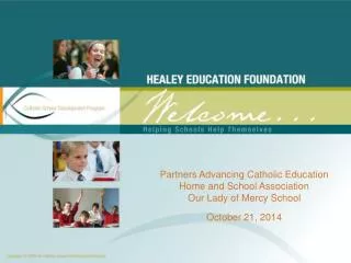 Partners Advancing Catholic Education Home and School Association Our Lady of Mercy School