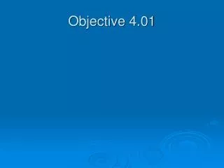 Objective 4.01