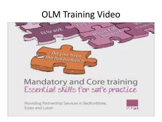 OLM Training Video