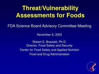 Threat/Vulnerability Assessments for Foods