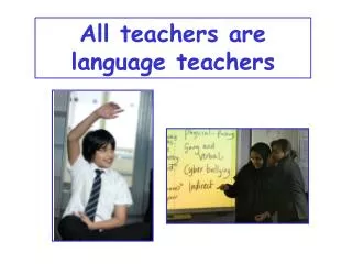 All teachers are language teachers