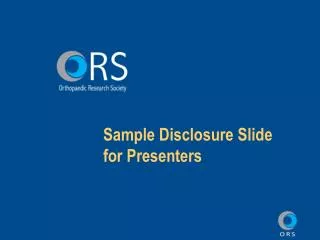 Sample Disclosure Slide for Presenters