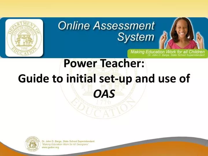 power teacher guide to initial set up and use of oas