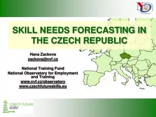 SKILL NEEDS FORECASTING IN THE CZECH REPUBLIC