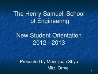 The Henry Samueli School of Engineering New Student Orientation 2012 - 2013