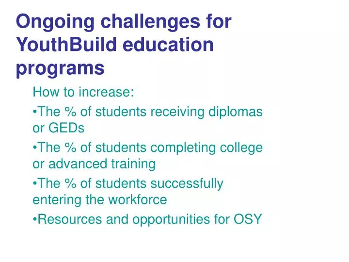 ongoing challenges for youthbuild education programs