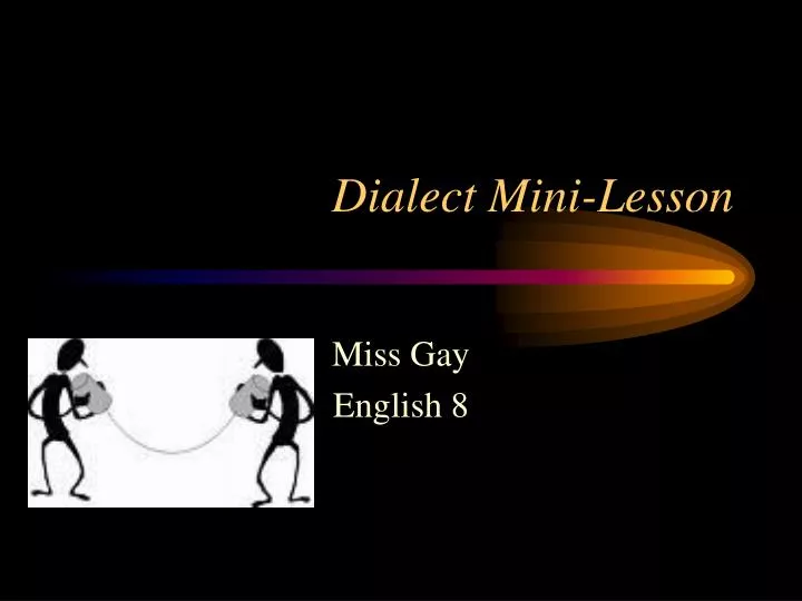 dialect mini lesson