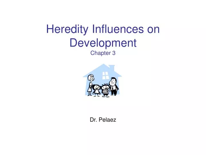 heredity influences on development chapter 3