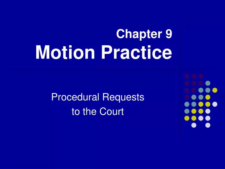 chapter 9 motion practice