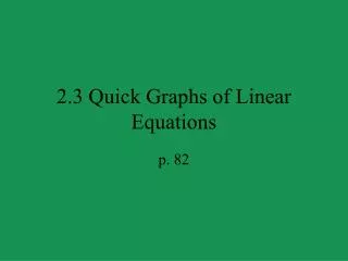 2.3 Quick Graphs of Linear Equations