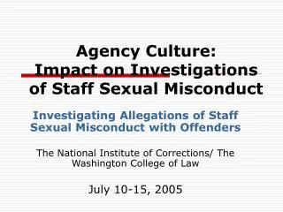 Agency Culture: Impact on Investigations of Staff Sexual Misconduct