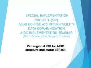 Pan regional ICD for AIDC structure and status (SP/09)