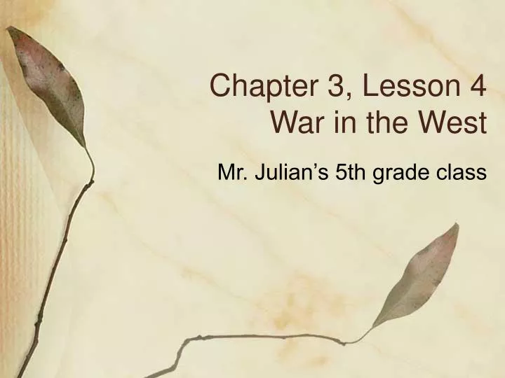 chapter 3 lesson 4 war in the west