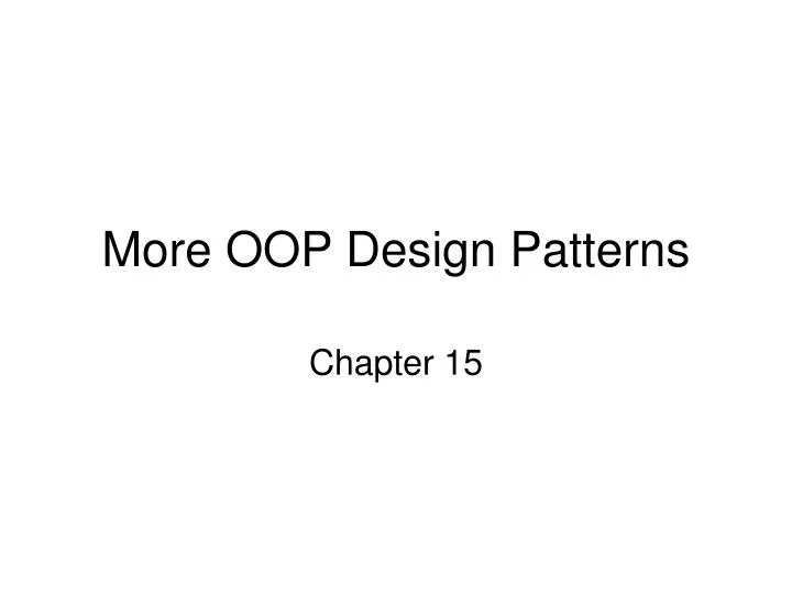 more oop design patterns