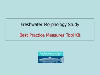 Freshwater Morphology Study Best Practice Measures Tool Kit