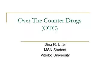 Over The Counter Drugs (OTC)