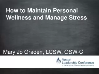 How to Maintain Personal Wellness and Manage Stress