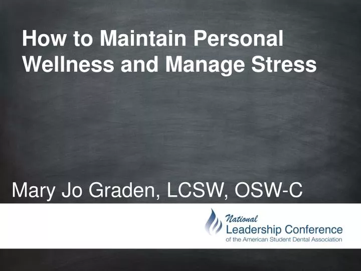 how to maintain personal wellness and manage stress